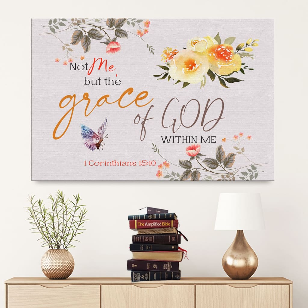 1 Corinthians 1510 Not Me But The Grace Of God Within Me Canvas Wall Art – Christian Canvas – Faith Canvas