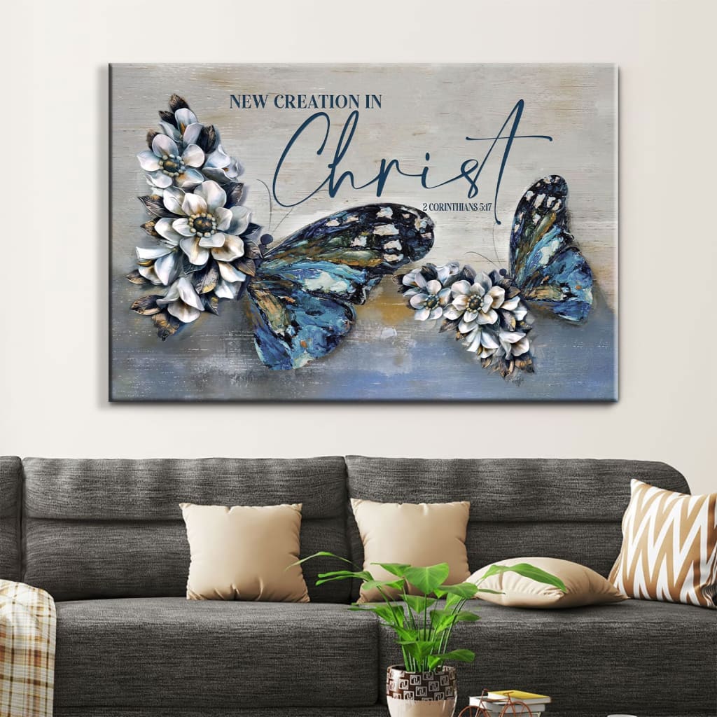 2 Cor 517 New Creation In Christ Wall Art Canvas, Butterflies Christian Wall Decor – Religious Wall Decor