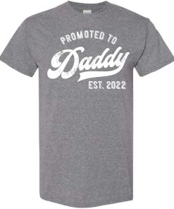 Promoted to Daddy 2022 Funny New Dad Baby First Time T Shirt 3