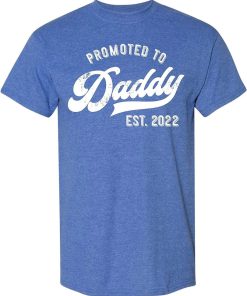 Promoted to Daddy 2022 Funny New Dad Baby First Time T Shirt 4