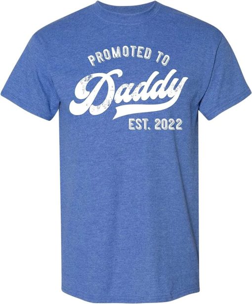 Promoted to Daddy 2022 Funny New Dad Baby First Time T-Shirt