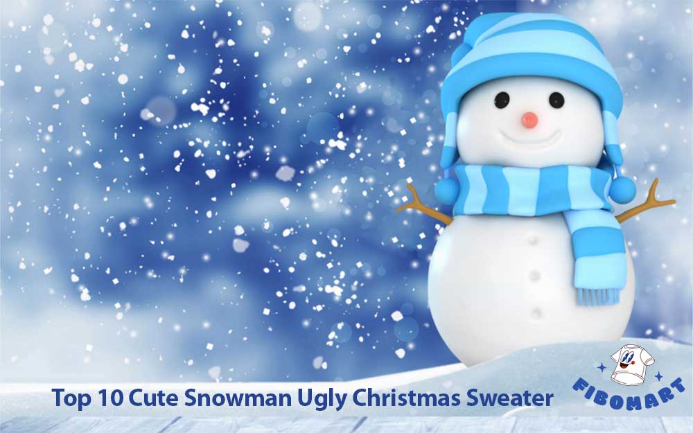 Top 10 Cute Snowman Ugly Christmas Sweater