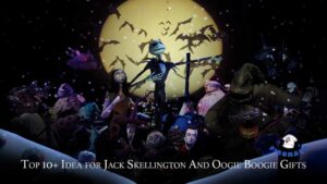 Top 10 Idea for Jack Skellington And Oogie Boogie Gifts