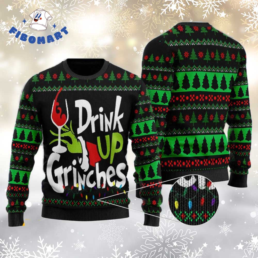 Drink Up Grinches Ugly Christmas Sweater