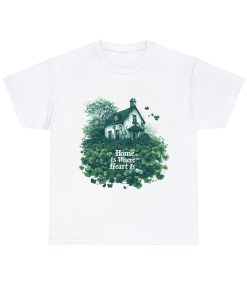 Home Is Where Of The Heart Is, St. Patricks Day Shirt