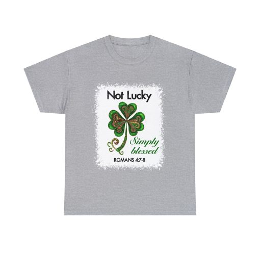 Not Lucky Simply Blessed St. Patrick’s Day Shirt