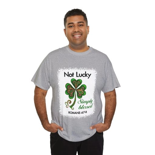 Not Lucky Simply Blessed St. Patrick’s Day Shirt