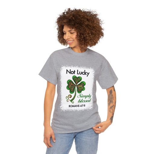 Not Lucky Simply Blessed St. Patrick’s Day Shirt