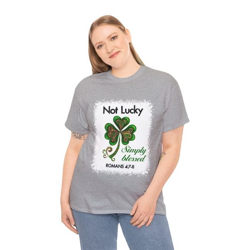 Not Lucky Simply Blessed St. Patrick’s Day Shirt