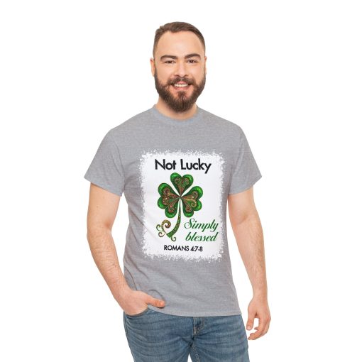 Not Lucky Simply Blessed St. Patrick’s Day Shirt