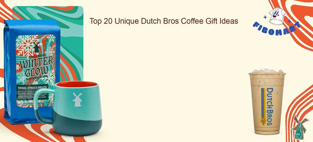 Top 20 Unique Dutch Bros Coffee Gift Ideas
