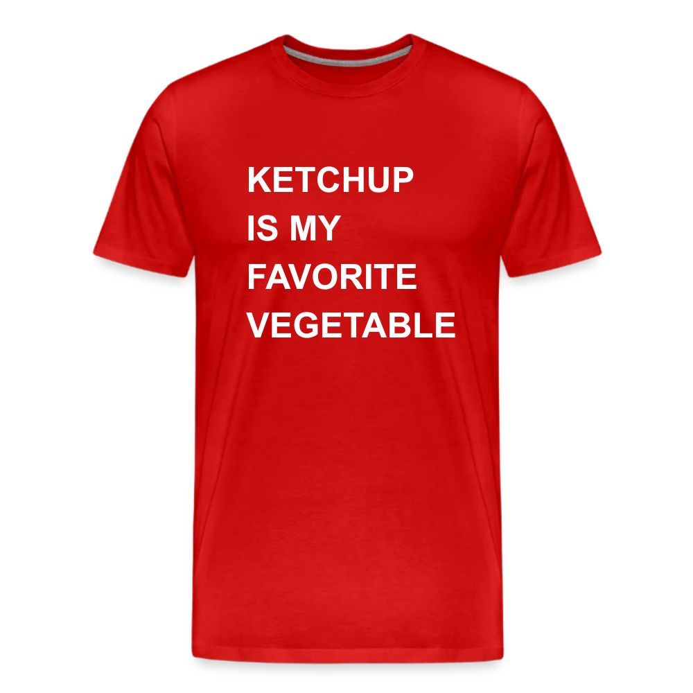 Ketchup Is My Favorite Vegetable T-shirt Ketchup Is My Favorite Vegetable T-shirt