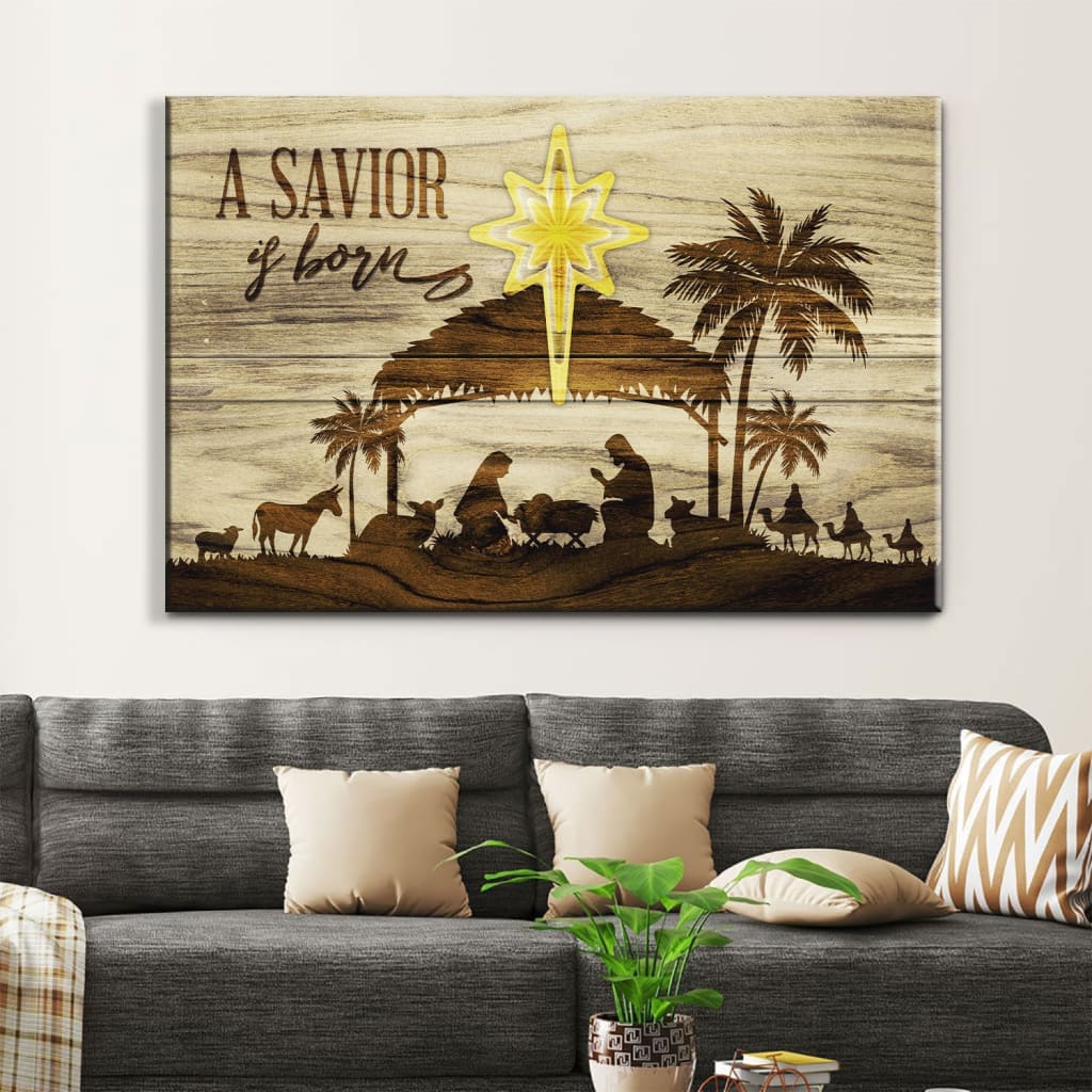 A Savior Is Born Christmas Wall Art Canvas – Religious Wall Decor