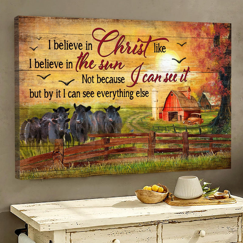 Aberdeen Angus Canvas Sunset Farm I Believe In Jesus Like I Believe In The Sun Canvas Wall Art – Christian Wall Decor