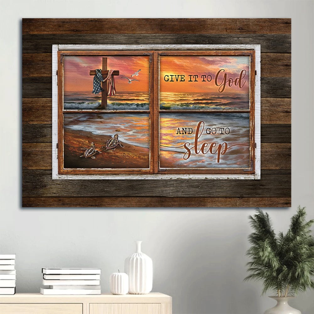 Amazing Beach Painting Pretty Sunset Sea Turtle Give It To God And Go To Sleep Canvas Wall Art – Christian Wall Decor