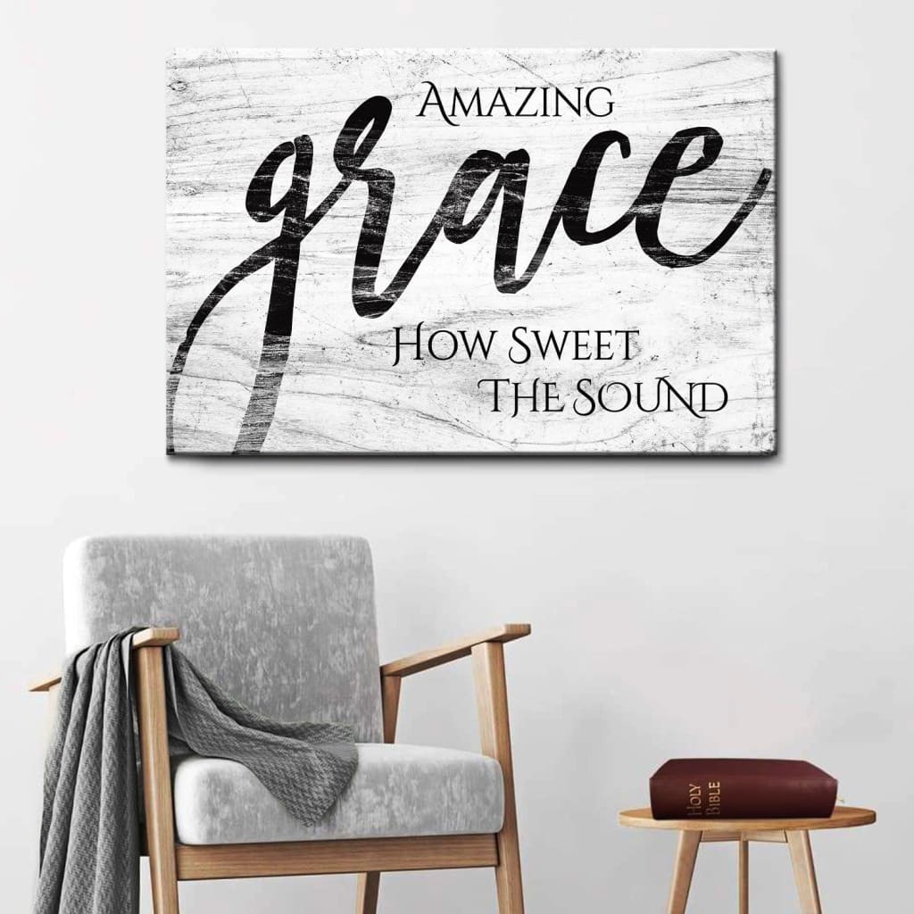 Amazing Grace How Sweet The Sound Farmhouse Style Wall Art Canvas – Religious Wall Decor