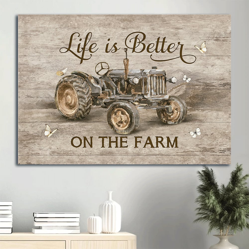 Antique Tractor Farm Drawing White Butterfly Life Is Better On The Farm Canvas Wall Art – Christian Wall Decor