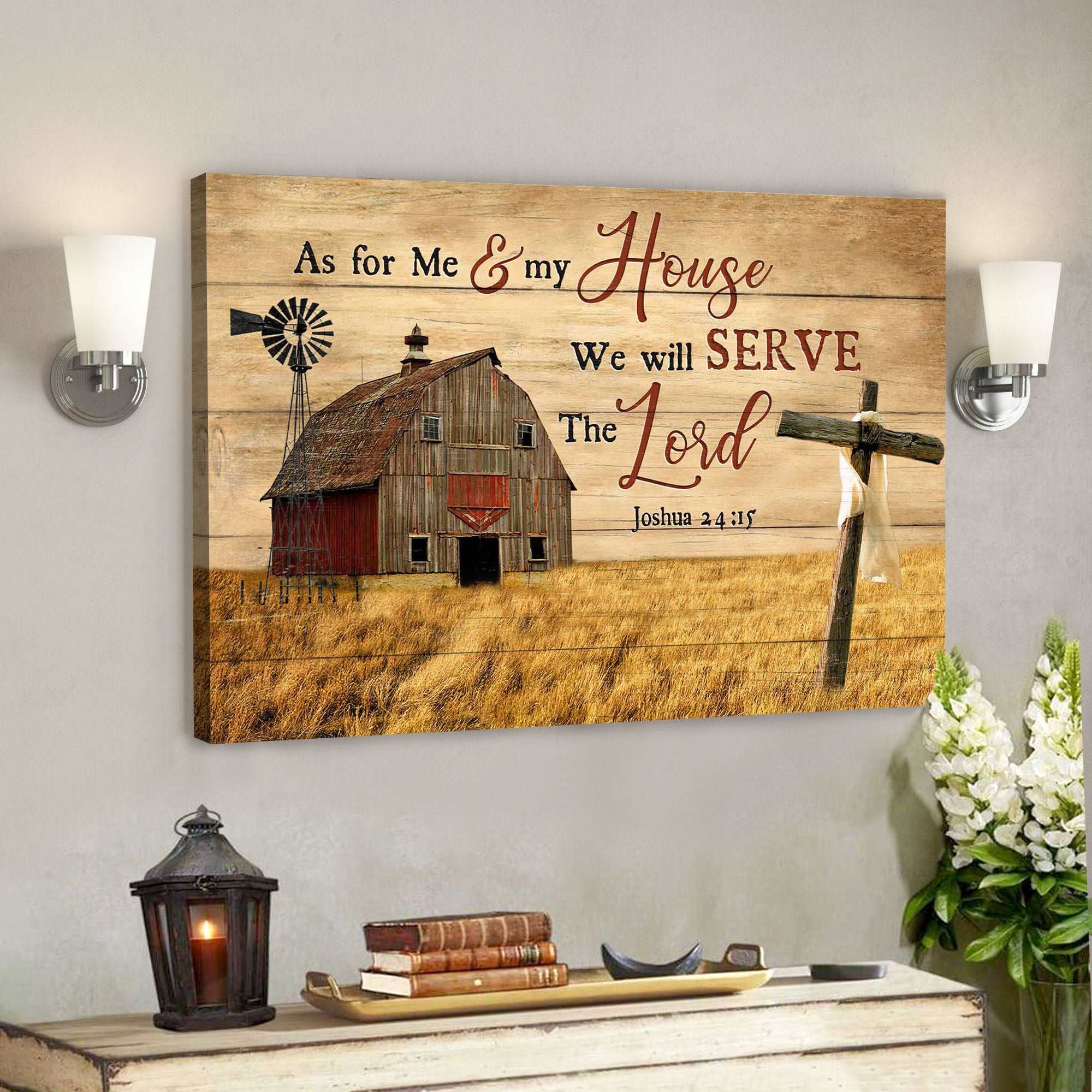 As For Me And My House We Will Serve The Lord – Bible Verse Canvas – Scripture Canvas Wall Art