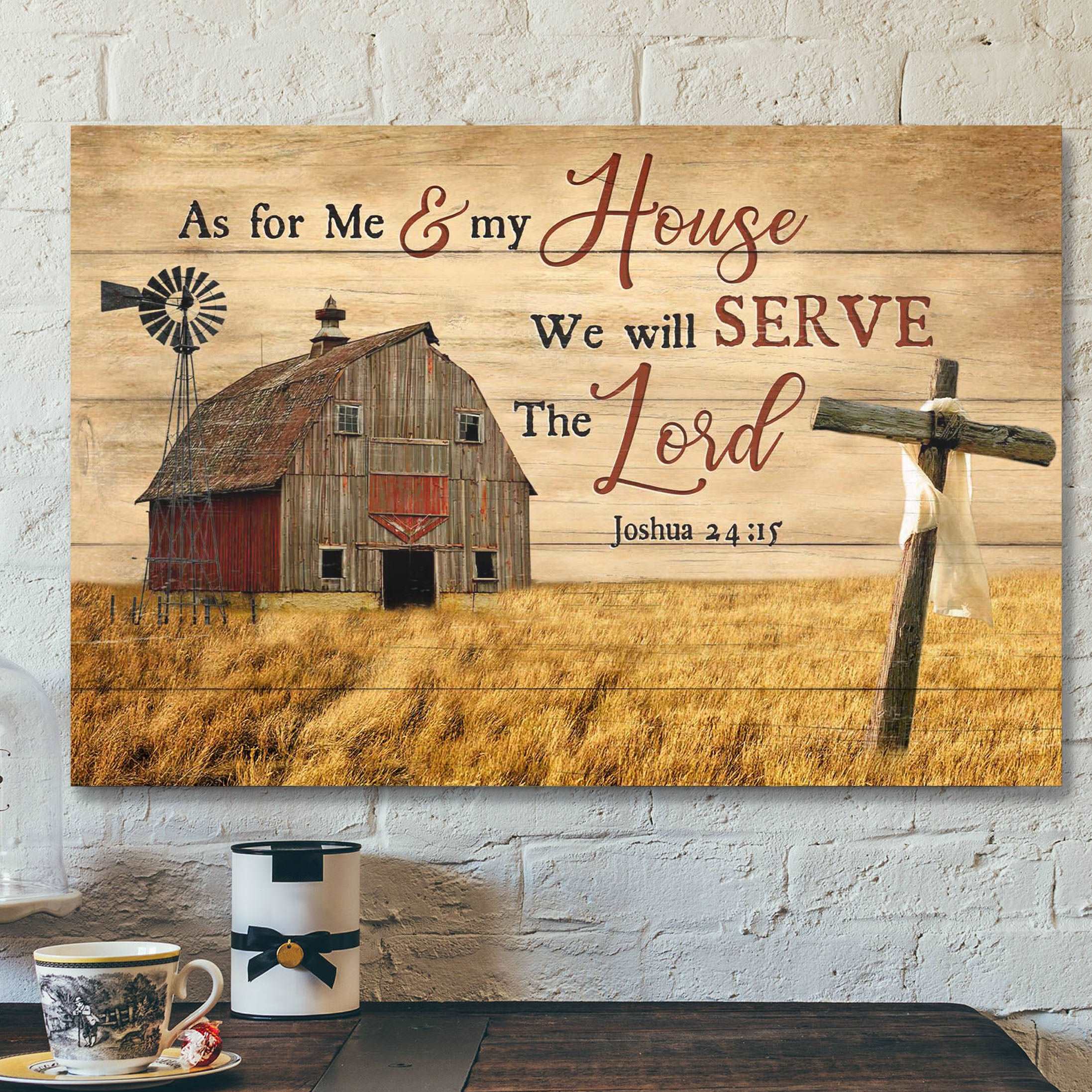 As For Me And My House We Will Serve The Lord – Bible Verse Canvas – Scripture Canvas Wall Art