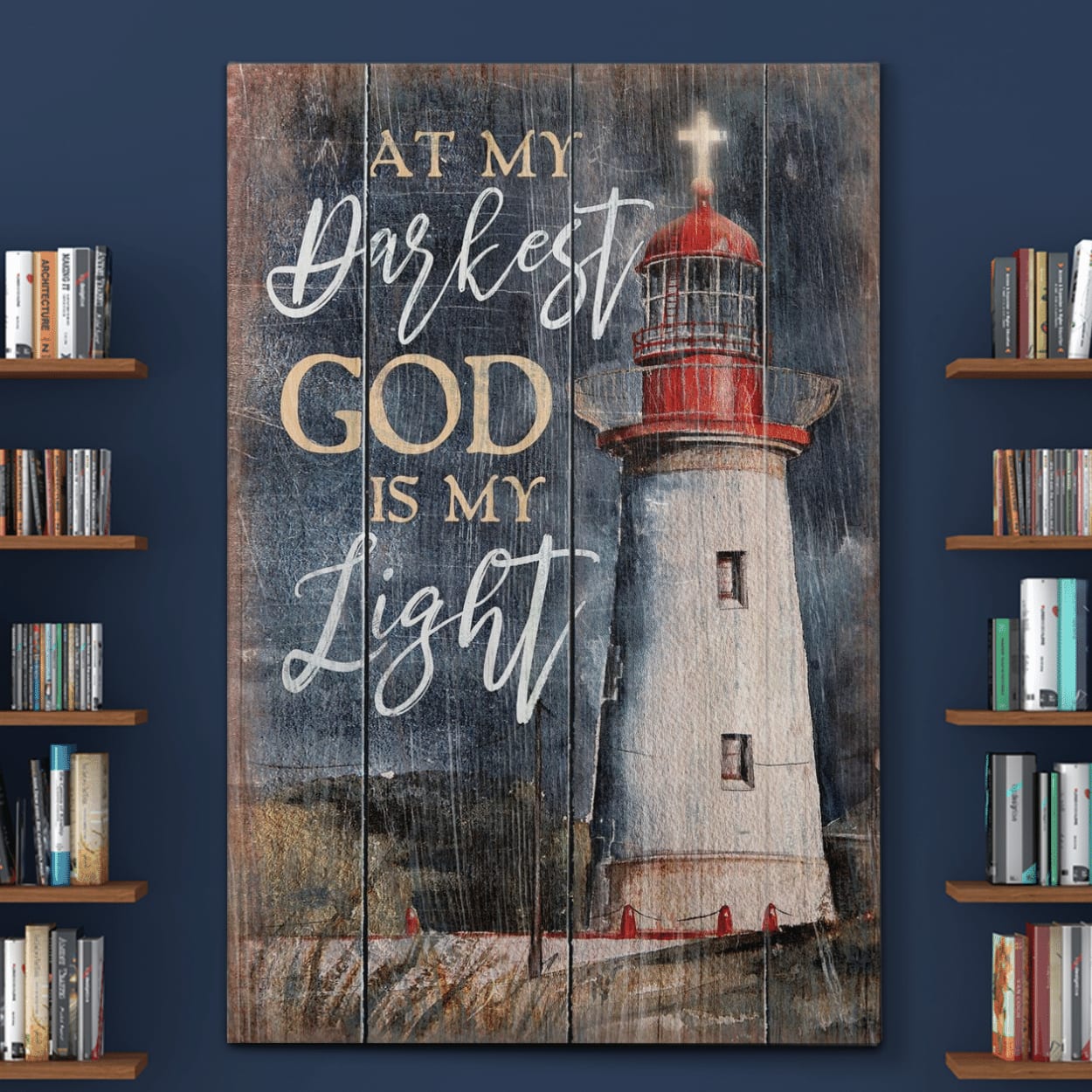 At My Darkest God Is My Light Canvas – Lighthouse Cross Canvas Posters – Christian Wall Posters – Religious Wall Decor