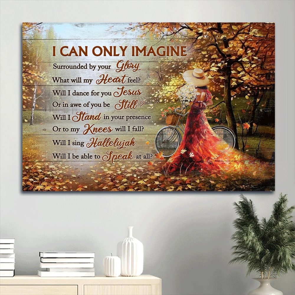 Autumn Season Autumn Forest Beautiful Woman Canvas I Can Only Imagine Canvas Wall Art – Christian Wall Decor