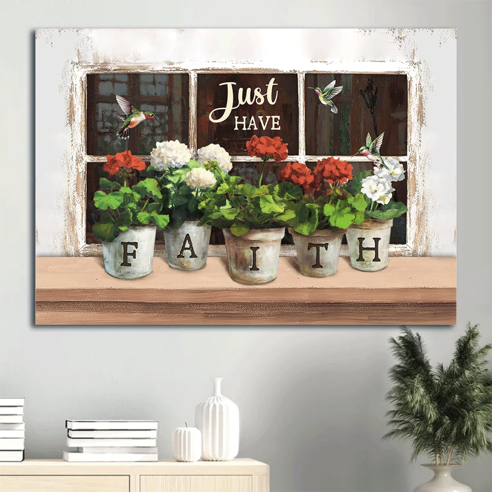 Awesome Hummingbird Pretty Flowers Window Frame Just Have Faith Canvas Wall Art – Christian Wall Decor