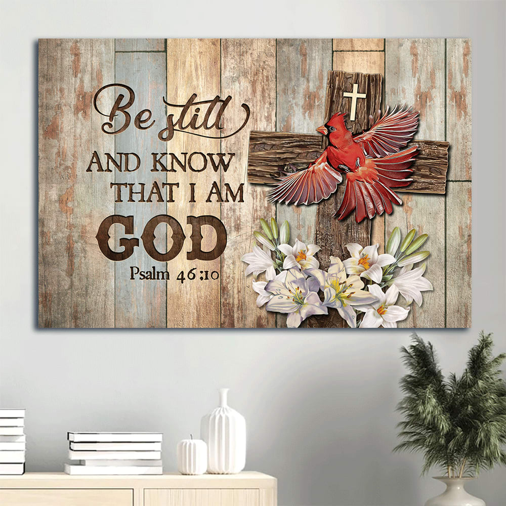 Awesome Red Cardinal Wooden Cross Lily Flower Canvas Be Still And Know That I Am God Canvas Wall Art – Christian Wall Decor