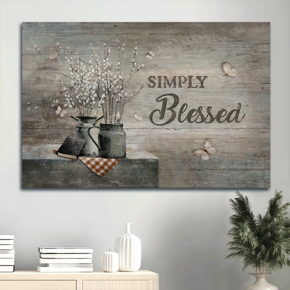 Baby Flower Vase Antique Bible White Butterfly Canvas Simply Blessed Canvas Wall Art – Christian Wall Decor