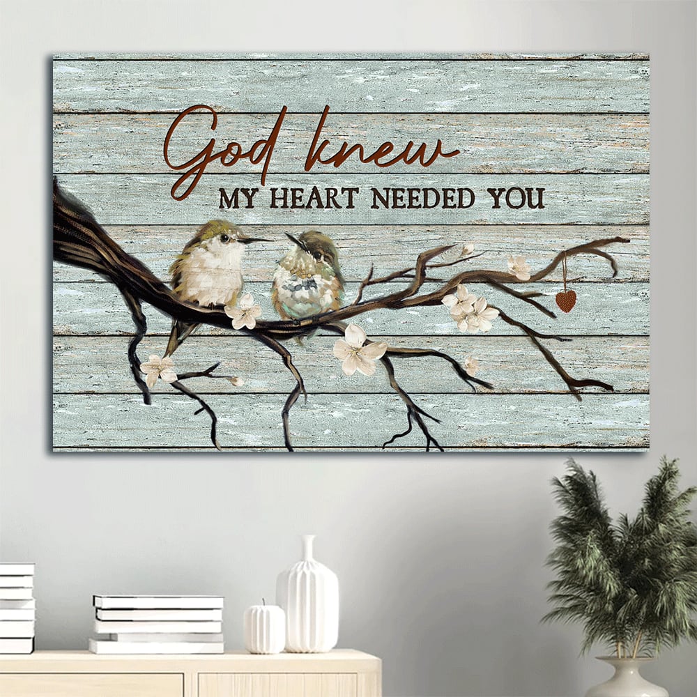 Baby Hummingbirds White Jasmine Canvas God Knew My Heart Needed You Canvas Wall Art – Christian Wall Decor