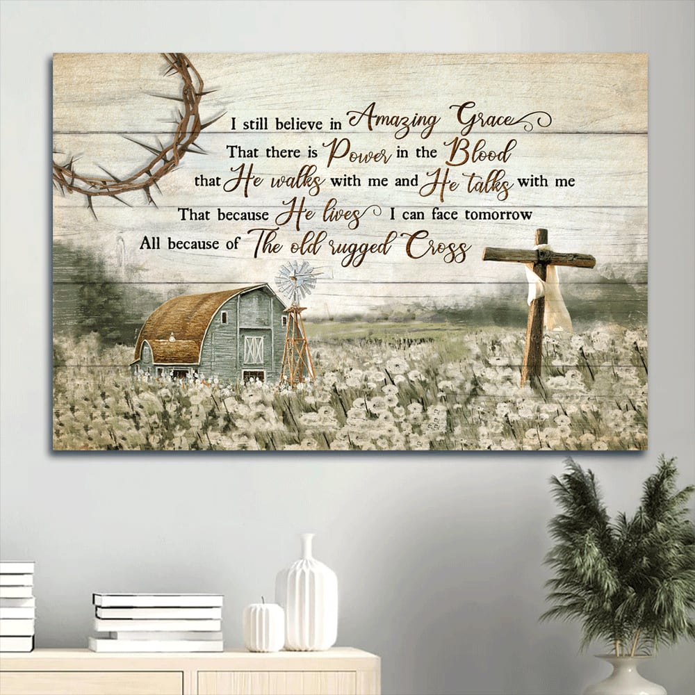 Barn Painting Flower Field Painting Wooden Cross I Still Believe In Amazing Grace Canvas Wall Art – Christian Wall Decor