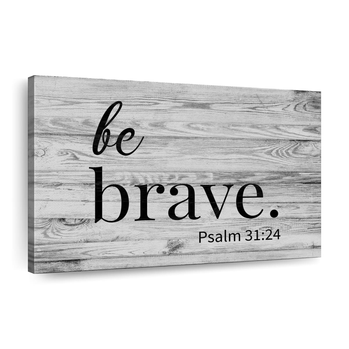 Be Brave Psalm Canvas Wall Art – Christian Canvas Wall Art – Religious Wall Art Canvas