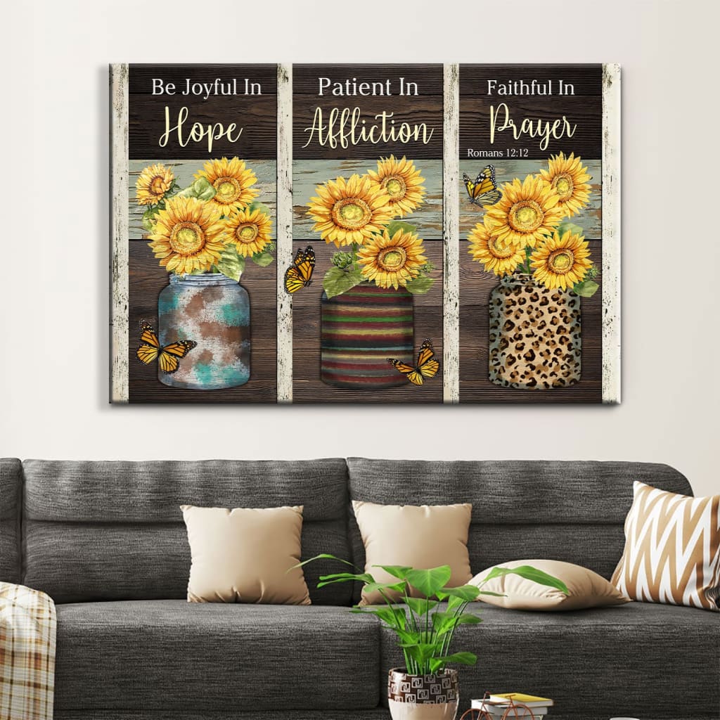 Be Joyful In Hope Patient In Affliction Romans 1212 Ver 02 Canvas Wall Art – Religious Wall Decor