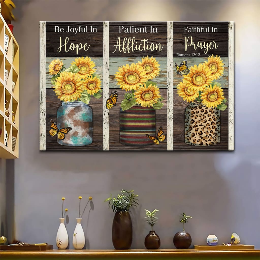 Be Joyful In Hope Patient In Affliction Romans 1212 Ver 02 Canvas Wall Art – Religious Wall Decor