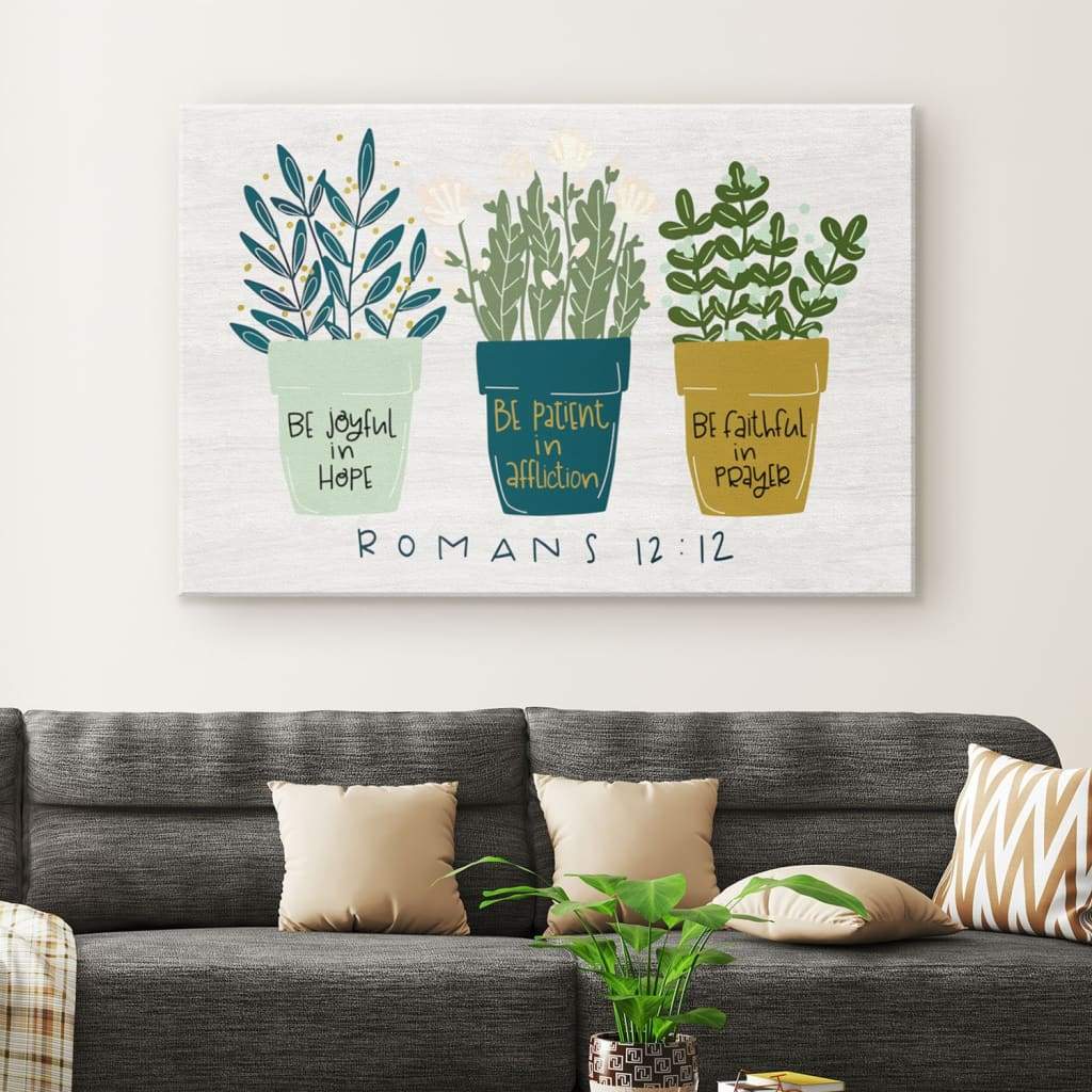 Be Joyful In Hope Romans 1212 Bible Verse Wall Art Canvas – Religious Wall Decor