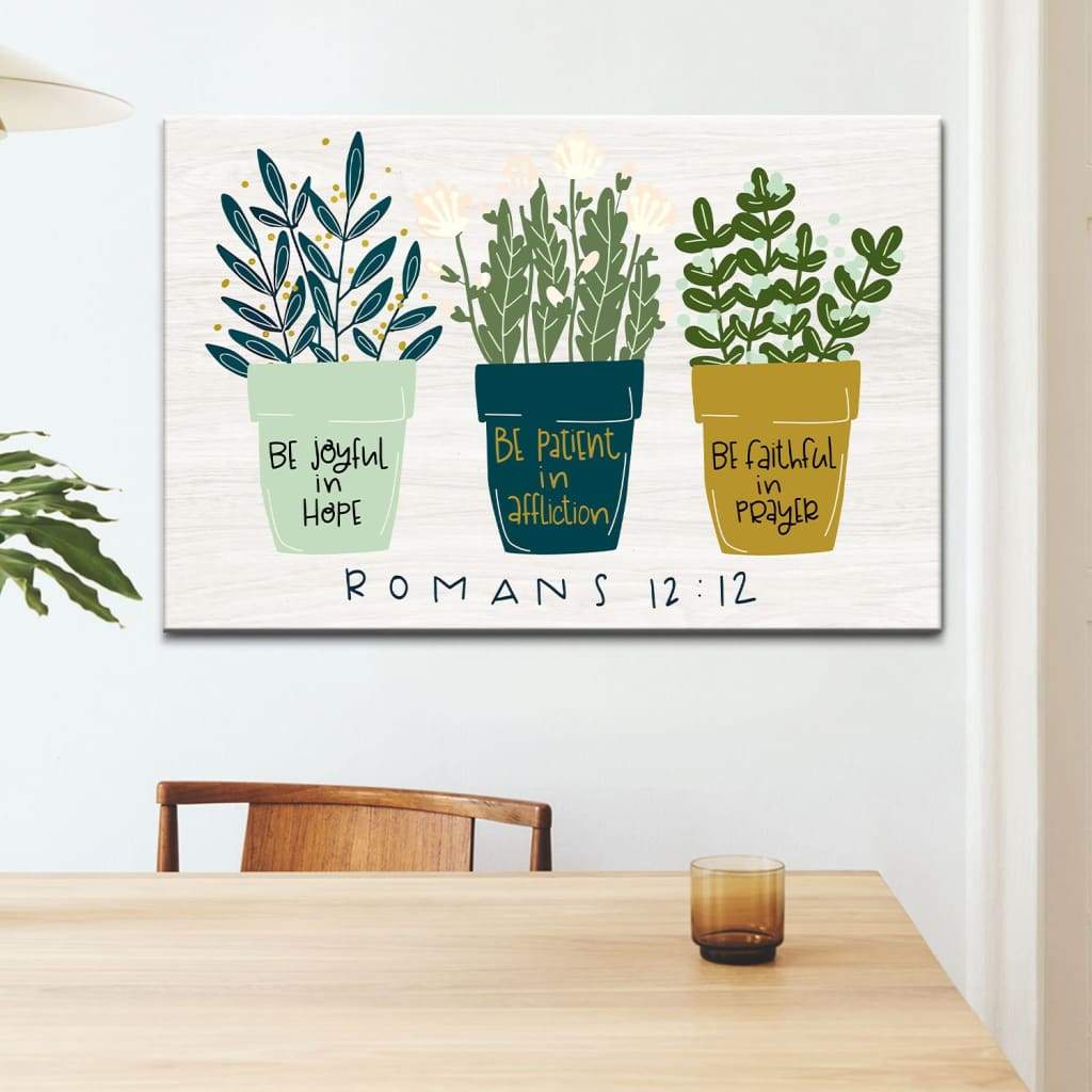 Be Joyful In Hope Romans 1212 Bible Verse Wall Art Canvas – Religious Wall Decor