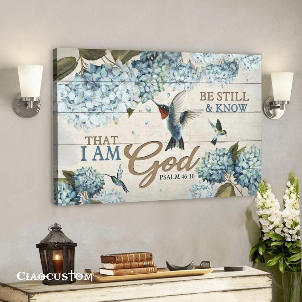 Be Still & Know That I Am God – Jesus Canvas Poster – Jesus Wall Art – Christian Canvas Prints – Faith Canvas – Gift For Christian