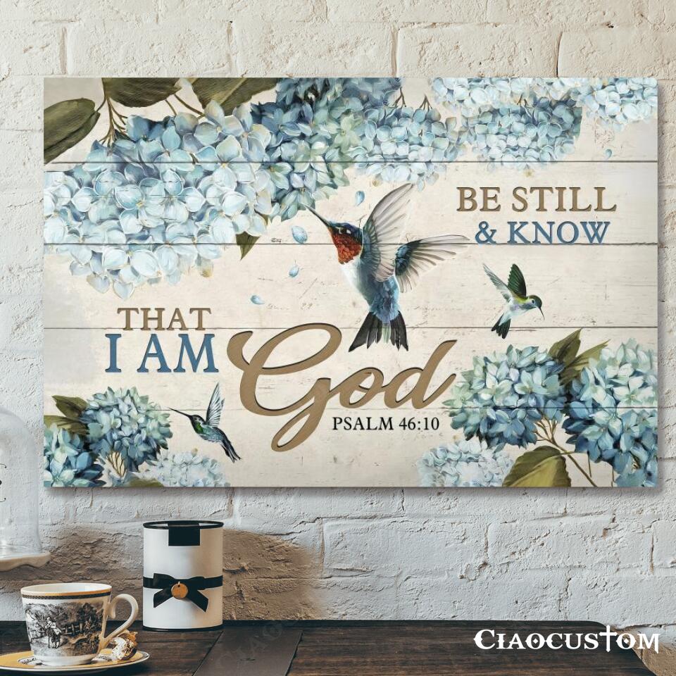 Be Still & Know That I Am God – Jesus Canvas Poster – Jesus Wall Art – Christian Canvas Prints – Faith Canvas – Gift For Christian