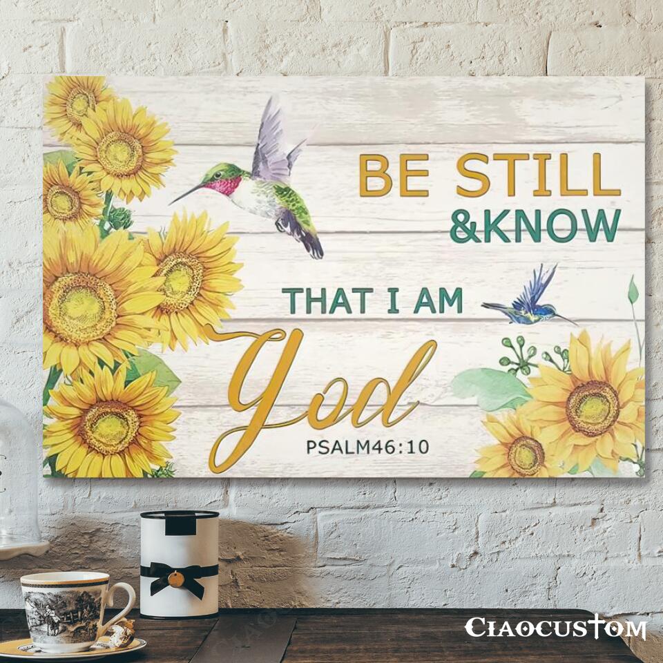 Be Still And Know That I Am God (Sun Flower) – Jesus Canvas Wall Art – Bible Verse Canvas – Christian Canvas Wall Art