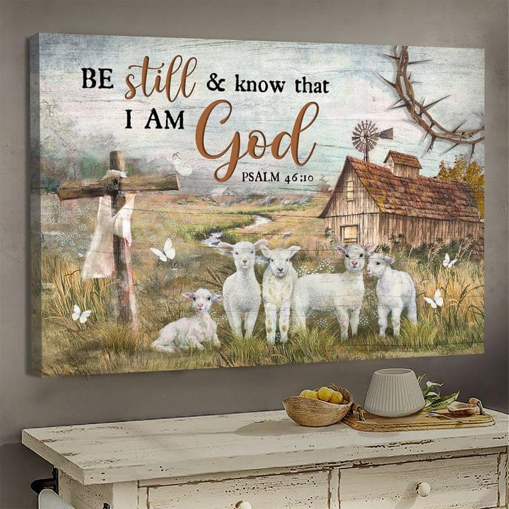 Be Still And Know That I Am God Lamb Farm Canvas Wall Art – Christian Poster – Religious Wall Decor