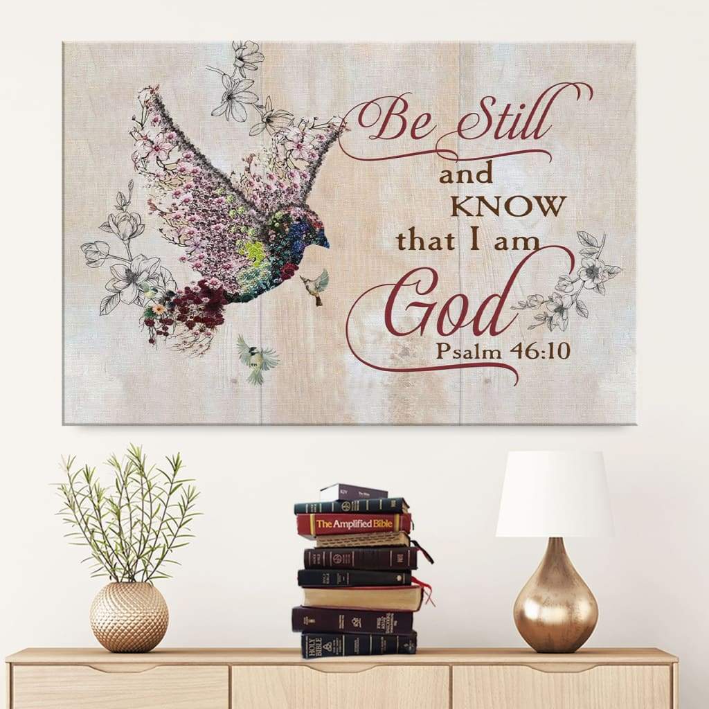 Be Still And Know That I Am God Psalm 4610 Canvas Wall Art – Christian Poster – Religious Wall Decor