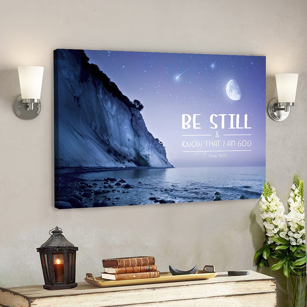 Be Still And Know That I Am God Psalm 4610 – Jesus Canvas – Bible Verse Canvas Wall Art – Scripture Canvas