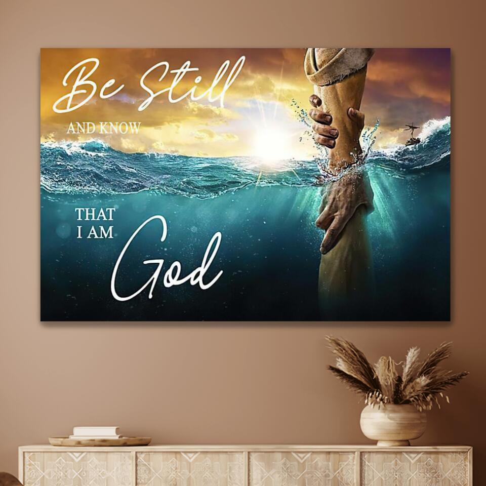 Be Still And Know That I Am God Take My Hand Canvas Wall Art – Christian Poster – Religious Wall Decor