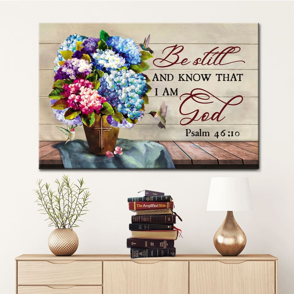 Be Still And Know That I Am God Wall Art Canvas, Hummingbirds Hydrangea Christian Wall Decor – Religious Wall Decor