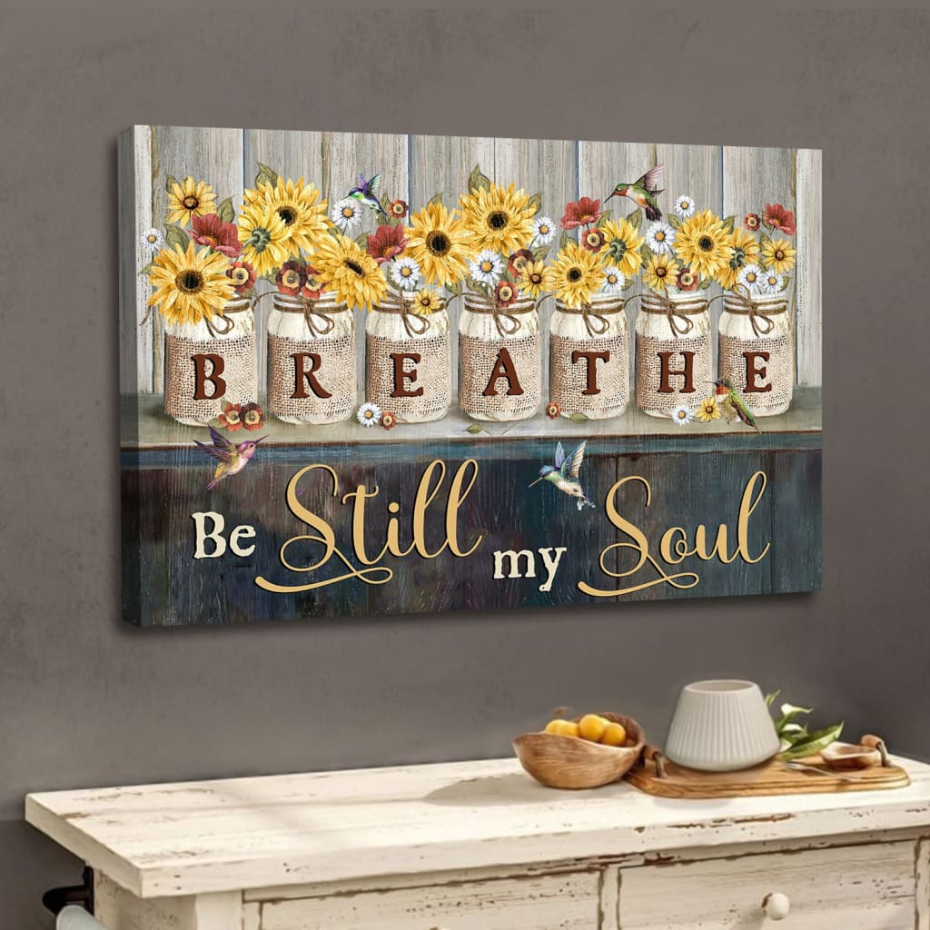 Be Still My Soul Wall Art Canvas, Hummingbirds Sunflowers Christian Wall Decor – Religious Wall Decor