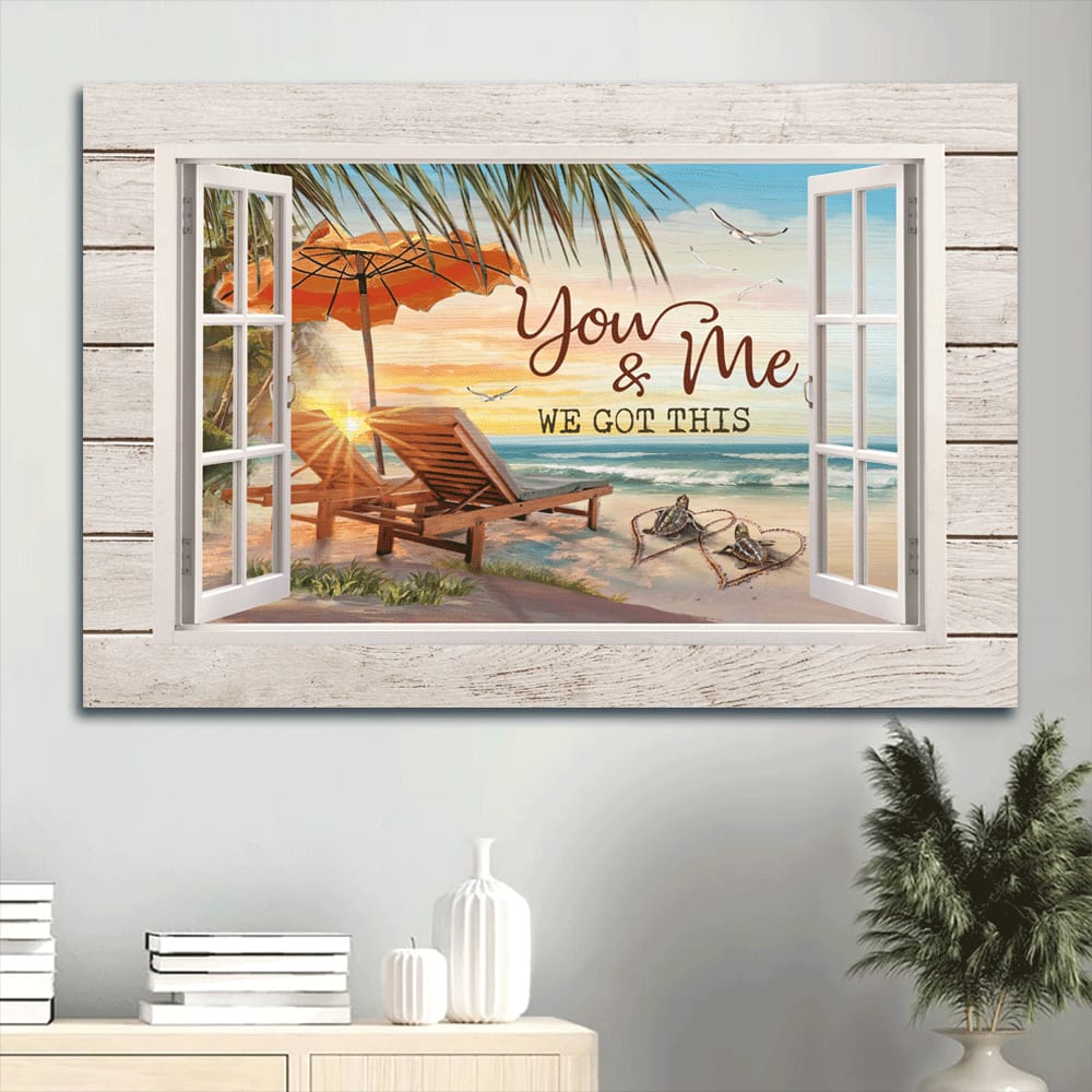 Beach Chairs On The Beach Sea Turtle Couple Canvas You & Me We Got This Canvas Wall Art – Christian Wall Decor