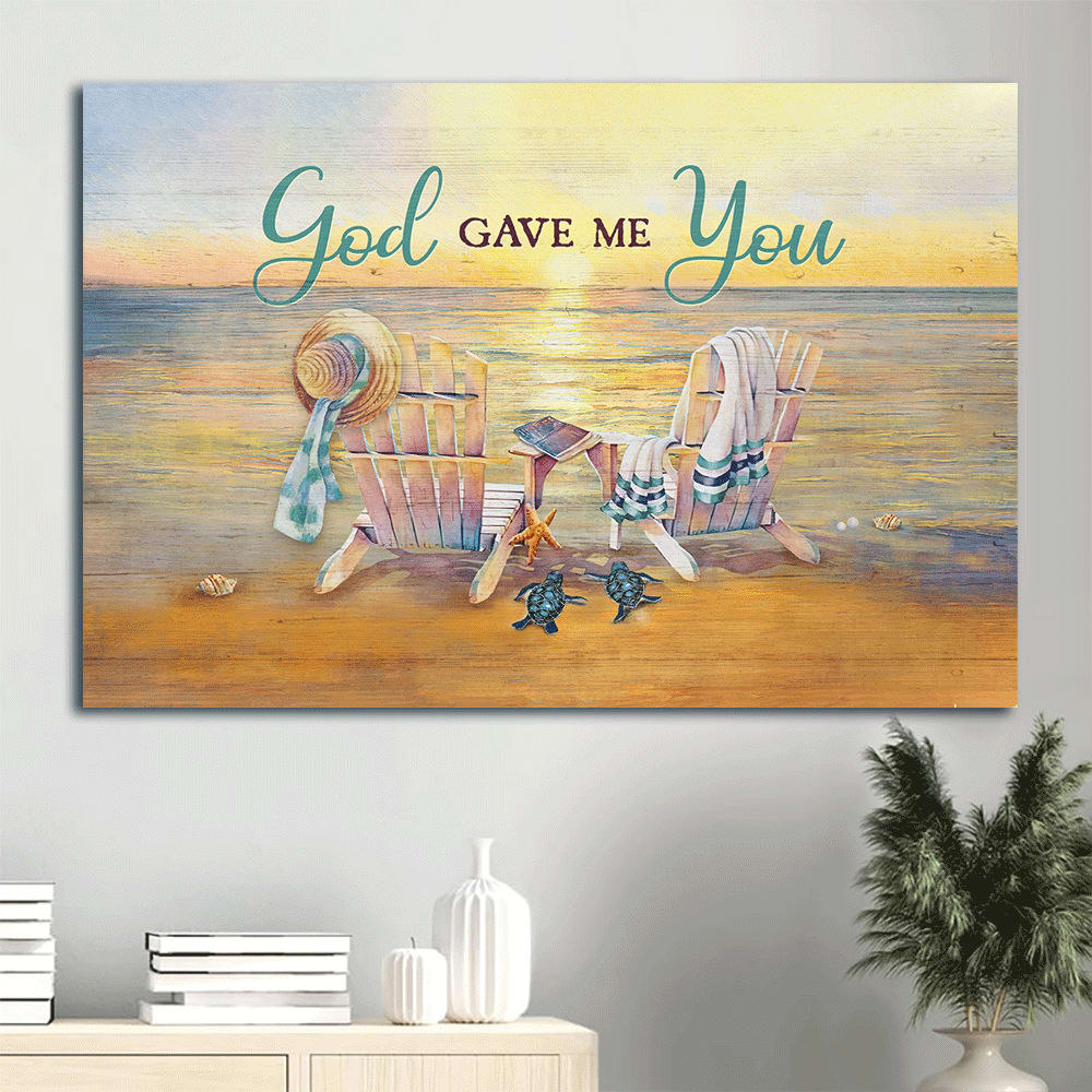 Beach Painting Wooden Chair Couple Sea Turtle Canvas God Gave Me You Canvas Wall Art – Christian Wall Decor