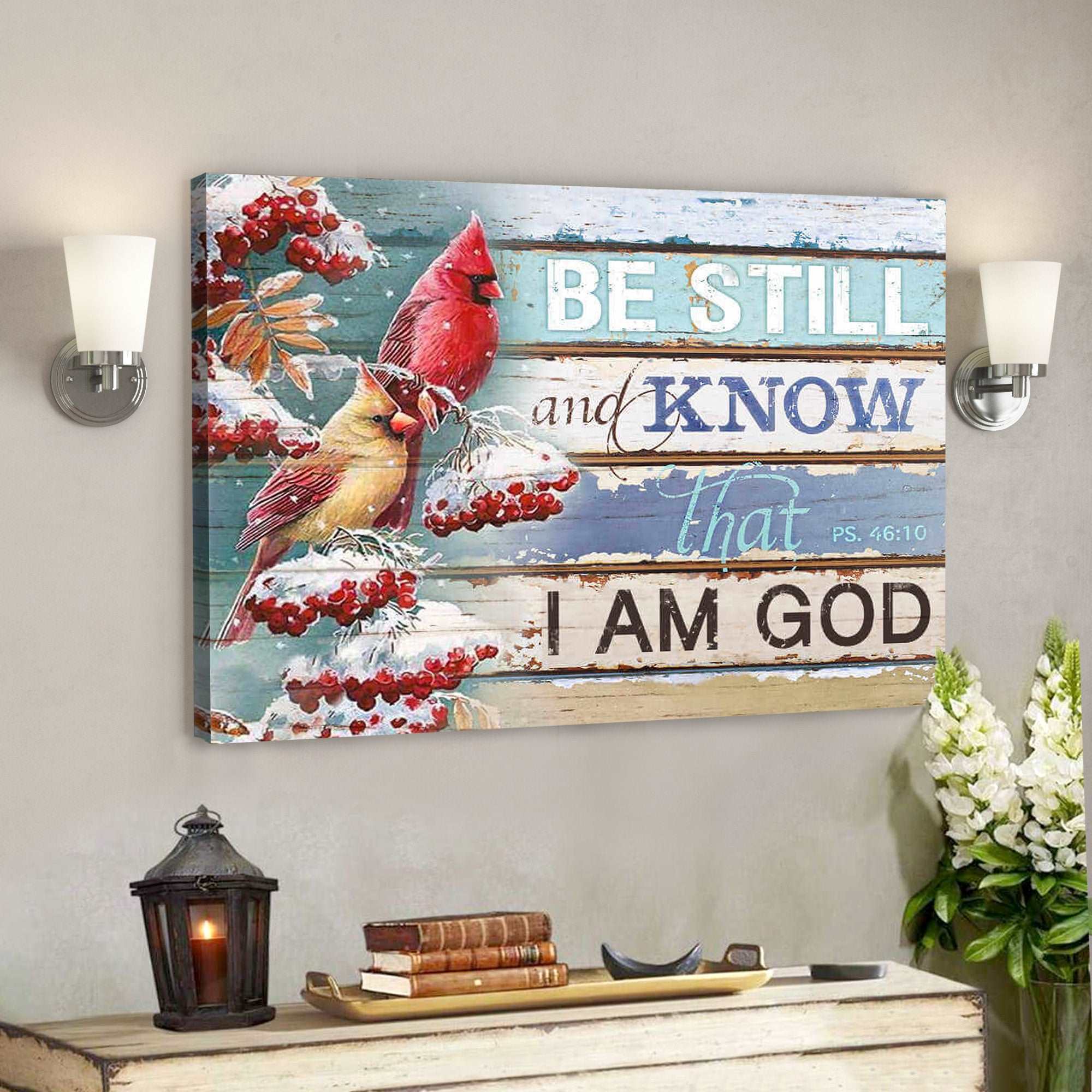 Beautiful Cardinal Canvas Be Still And Know That I Am God – Bible Verse Canvas – Scripture Canvas Wall Art