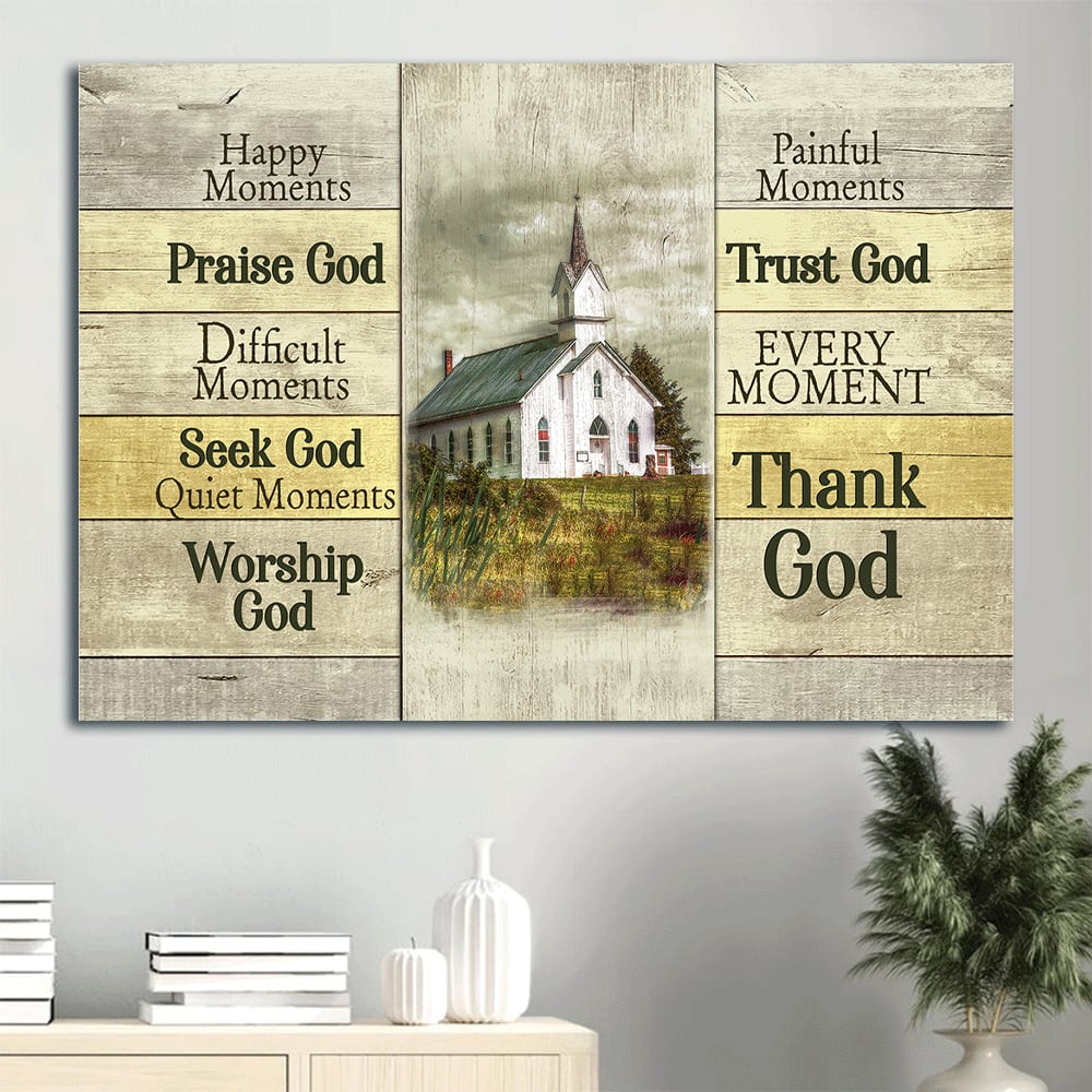 Beautiful Church Dark Cloud Green Meadow Happy Moments Praise God Every Moment Thank God Canvas Wall Art – Christian Wall Decor