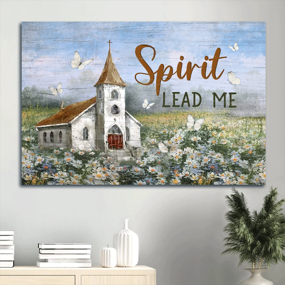 Beautiful Church Flower Field Butterfly Spirit Lead Me Canvas Wall Art – Christian Wall Decor