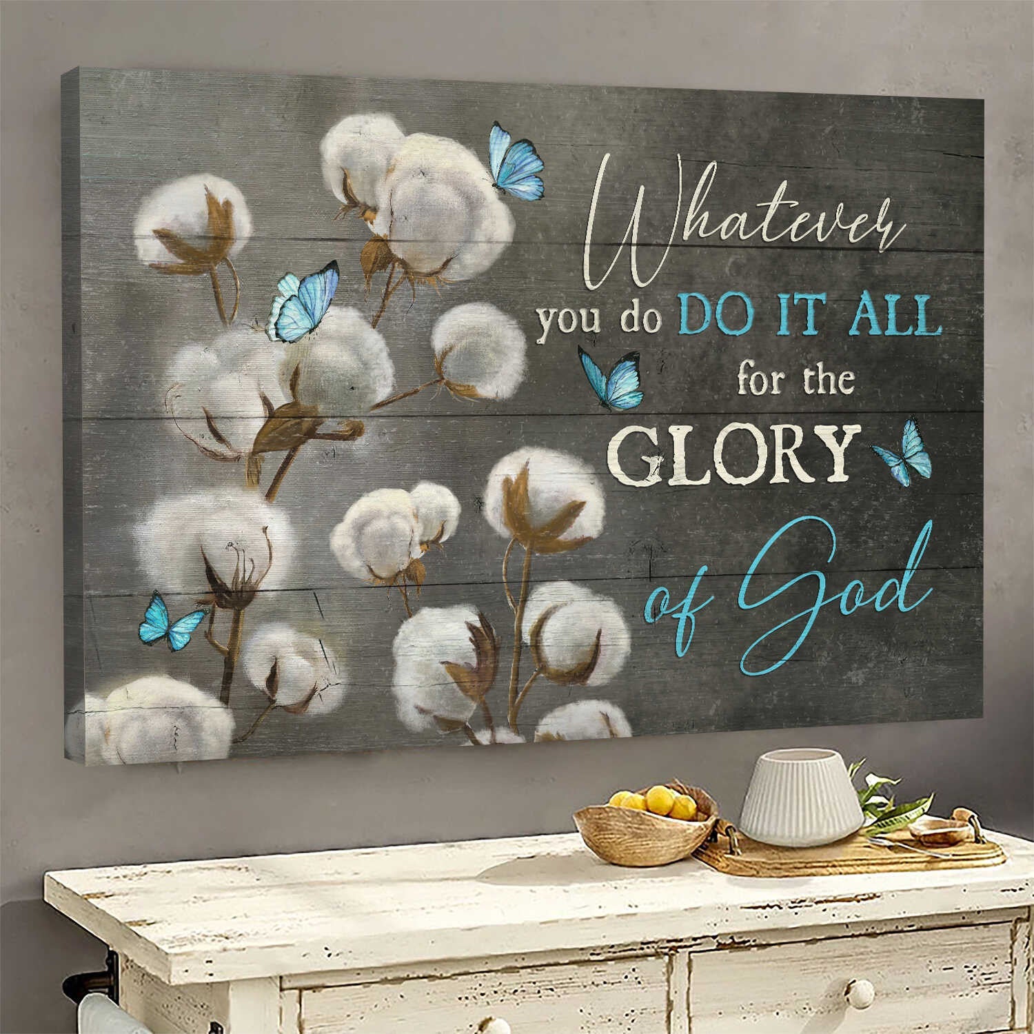 Beautiful Cotton Flower Painting Blue Butterfly Whatever You Do It All For The Glory Of God Canvas Wall Art – Christian Wall Decor